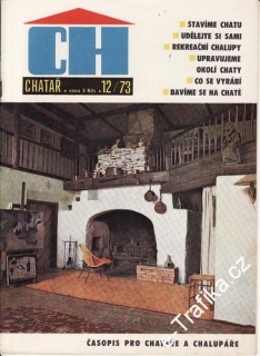 1973/12 Chatař, časopis pro chataře a chalupáře