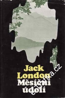 Měsíční údolí / Jack London, 1972