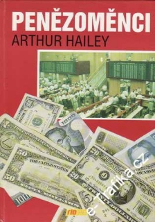 Penězoměnci / Arthur Hailey, 1980