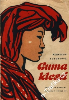 Guma klesá / Madelon Lulofsová, 1958