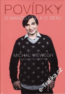 Povídky o manželství a sexu / Michal Viewegh, 2008