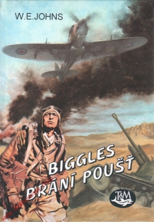 Biggles brání poušť / W.E. Johns, 1995