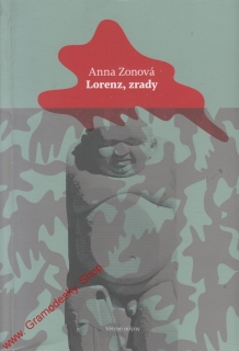 Lurenz, zrady / Anna Zonová, 2013