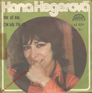 SP Hana Hegerová, Tak už bal, Čím dál tím víc, 1978
