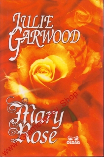 Mary Rose / Julie Garwood, 1999