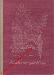 Pohádka svatojánské noci / Vlasta Štáflová, 1941