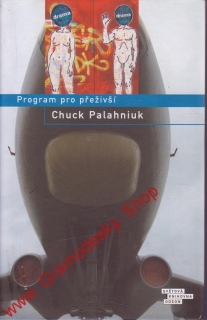 Program pro přeživší / Chuck Palahniuk, 2008