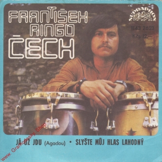 SP František Ringo Čech, Já už jdu, Slyšte můj hlas lahodný, 1982, 1143 2623