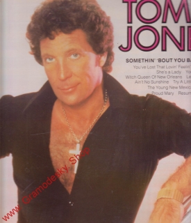 LP Tom Jones, Somathin´ ´Bout You Baby I Lake, 1983, SHM 3128