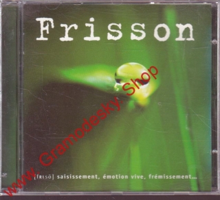 CD Frisson, ...les musigues de l´émotion, 1997, France