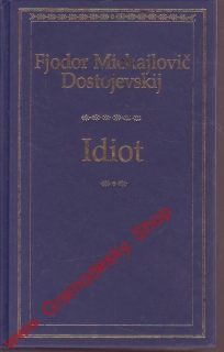 Idiot / Fjodor Michajlovič Dostojevskij, 1974