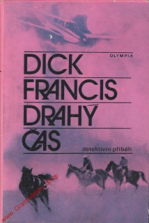 Drahý čas / Dick Francis, 1976