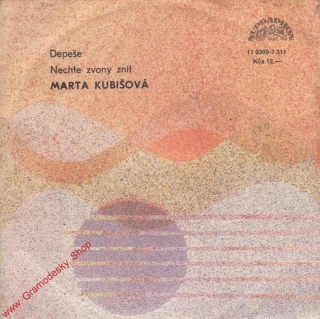 SP Marta Kubišová, Nechte zvony znít, Depeše, 1967
