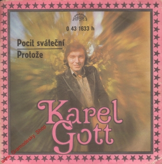 SP Karel Gott, Pocit sváteční, Protože, 1974, 0 43 1633 H