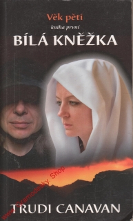 Věk pěti, kniha první, Bílá kněžka / Trudi Canavan, 2009