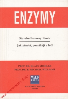 Enzymy, stavební kameny života / Miehlke, Williams, 1999