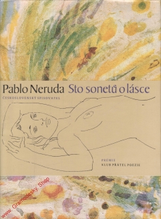 Sto sonetů o lásce / Pablo Neruda, 1985