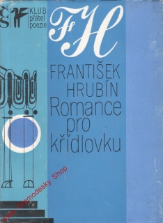 Romance pro křídlovku / František Hrubín, 1977