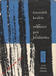 Romance pro křídlovku / František Hrubín, 1962