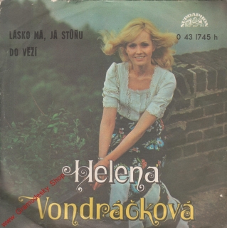 SP Helena Vondráčková, Lásko má, já stůňum Do věží, 1975