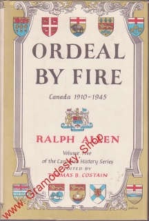 Ordeal by Rire Canada 1910-1945 / Ralph Allen, anglicky