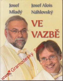 Ve vazbě / Josef Mladý, Josef Alois Náhlovský, 2006