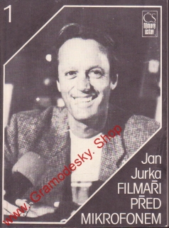 Filmaři před mikrofónem 1 / Jan Jurka, 1988
