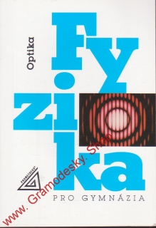 Fyzika pro gymnázia, optika / Oldřich Lepil, 2007