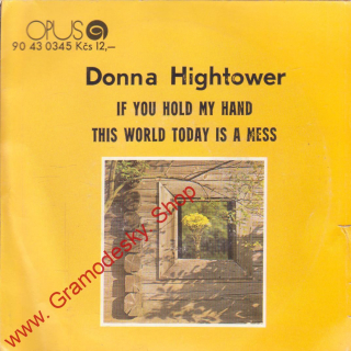 SP Donna Hightower, If You Hold My Hand, This World Today Is a Mess, 1974