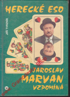 Herecké eso  Jaroslav Marvan vzpomíná / Jiří Tvrzník, 1995, poškozená