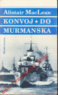 Konvoj do Murmanska / Alistair MacLean, 1994