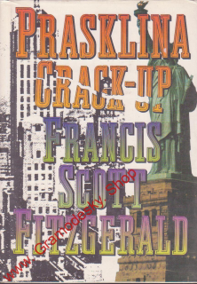 Prasklina, Crack up / Francis Scott Fitzgerald, 1995