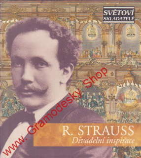 CD Richard Strauss, Divadelní inspirace, edice Světoví skladatelé