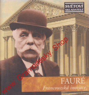 CD Gabriel Fauré, Francouzská inovace, edice Světoví skladatelé