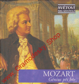 CD Wolfgang Amadeus Mozart, Génius při hře, edice Světoví skladatelé