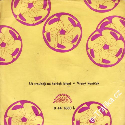 SP Lesanka, Už troubějí na horách jeleni, Vraný koníček, 1974