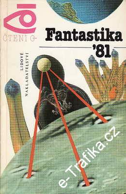 Fantastika ´81 - o vesmíru / vybr a překl. Běla Dintrová, 1981