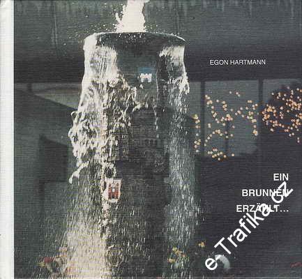 Ein Brunnen erzahlt... Der Reichenberger Brunnen in Augsburg / E. Hartmann, 1994