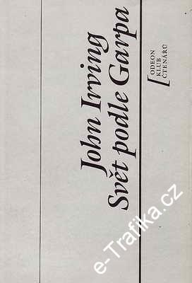 Svět podle Garpa / John Irving, 1990
