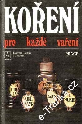 Koření pro každé vaření / Dagmar Lánská, 1990