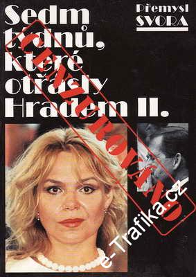 Sedm týdnů, které otřásly Hradem II. díl / Přemysl Svora, 1998