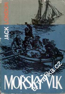 Mořský vlk / Jack London 