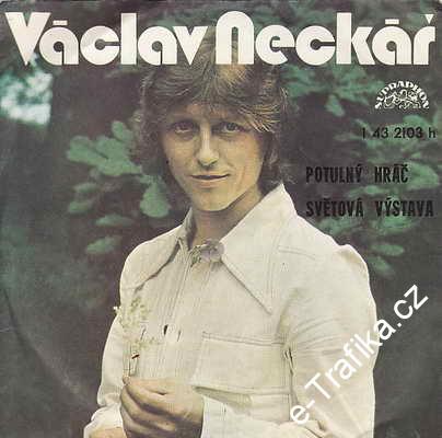 SP Václav Neckář, Potulný hráč, Světová výstava, 1977