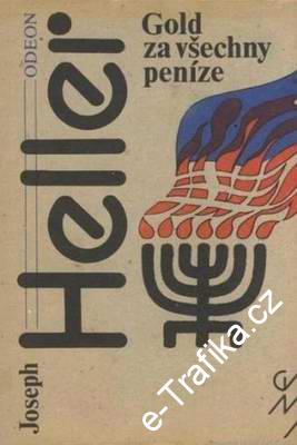 Gold za všechny peníze / Joseph Heller 