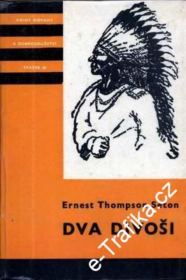 Dva divoši - E. T. Seton