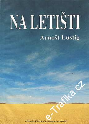 Na letišti / Arnošt Lustig, 2003