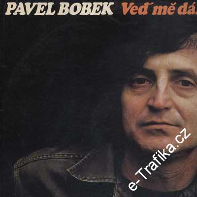 LP Pavel Bobek, Veď mě dál, cesto má, 1975