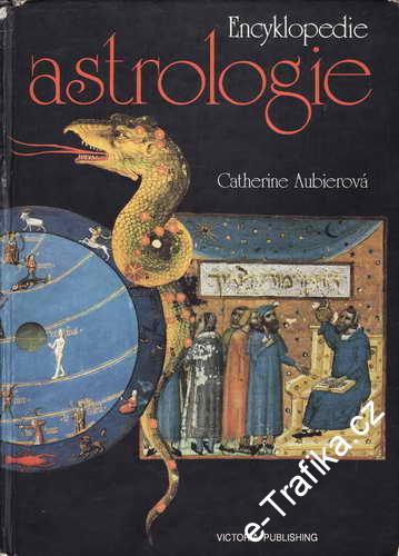 Encyklopedie astrologie / Catherine Aubierová, 1995