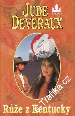 Růže z Kentucky / Jude Deveraux, 1999