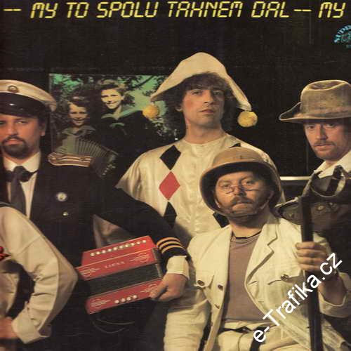 LP Václav Neckář, Bacily, My to spolu táhnem dál, 1984